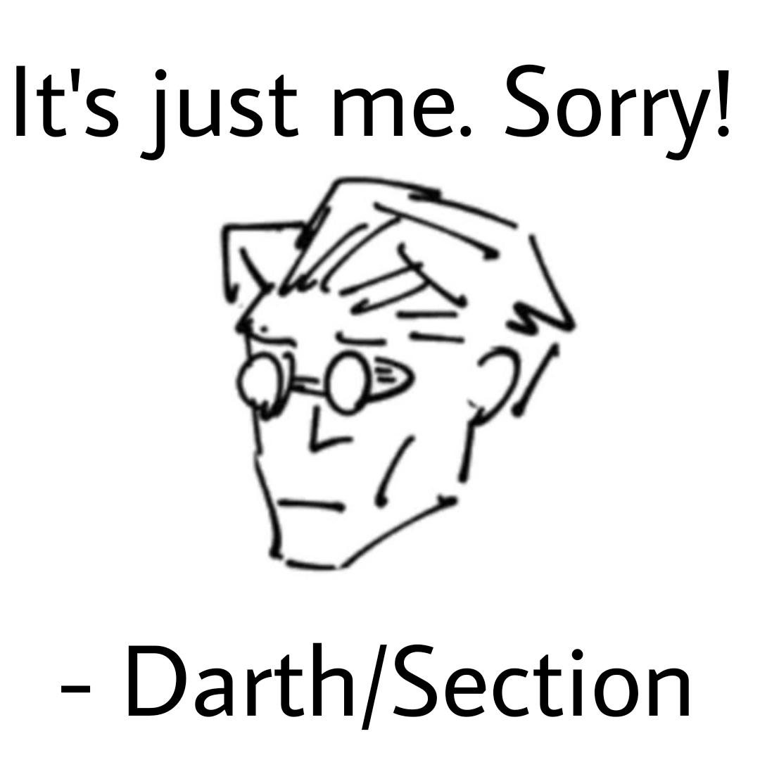 It's just me. Sorry!